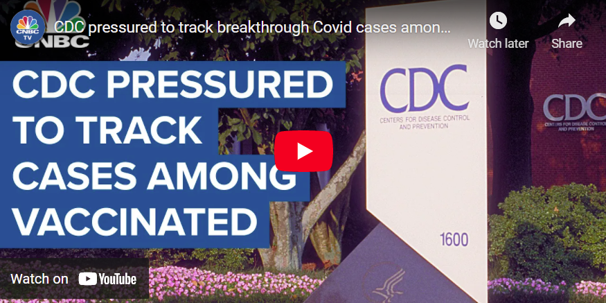 CDC Pressured to Track Breakthrough COVID Cases Among the Vaccinated