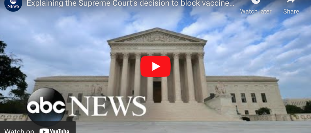 Explaining the Supreme Court’s Decision to Block Vaccine Mandate